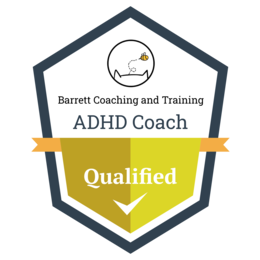 Qualified ADHD Coach, certified by Barrett Coaching and Training